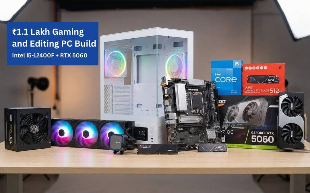 ₹1.1 Lakh Gaming and Editing PC Build (Intel i5-12400F + RTX 5060)